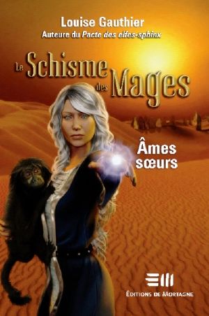 [Le schisme des mages 02] • Âmes Soeurs